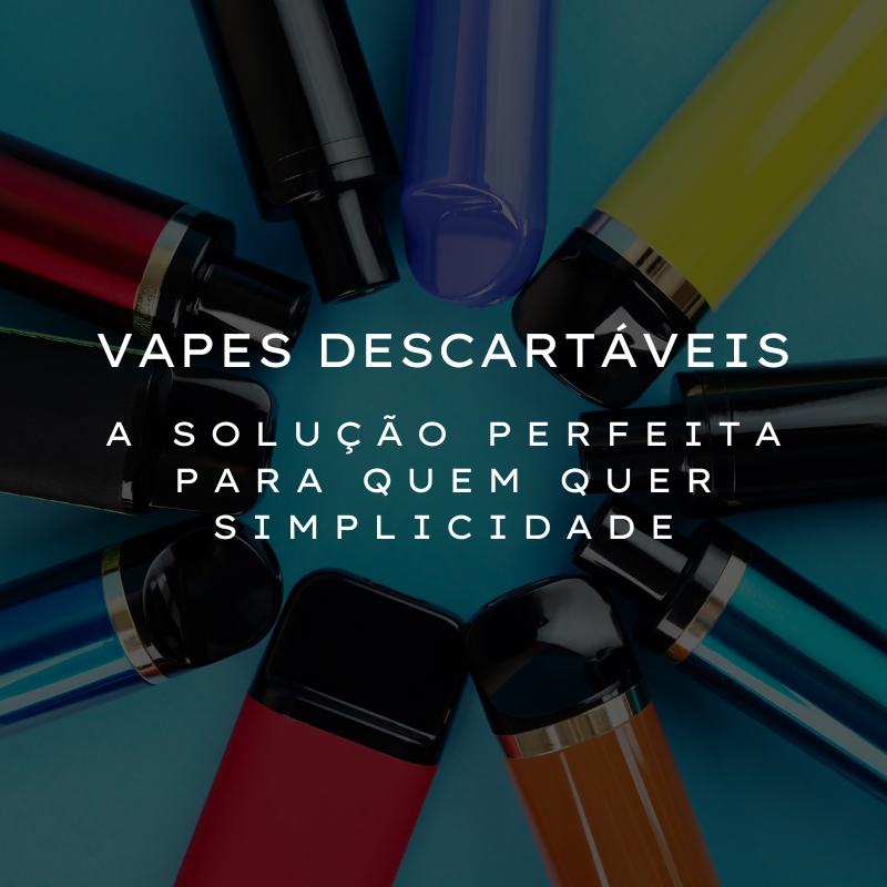 You are currently viewing Vapes Descartáveis: A solução perfeita para quem quer simplicidade